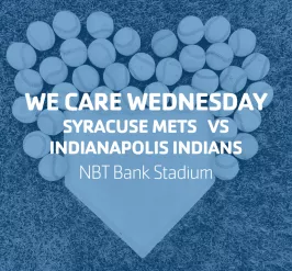 We Care Wednesday | Syracuse Mets vs Indianapolis Indians | NBT Bank Stadium