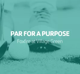 Par for a Purpose | Foxfire at Village Green