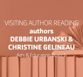 Visiting Author Reading authors Debbie Urbanski & Christine Gelineau
