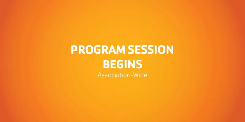 Program Session Begins Association-Wide