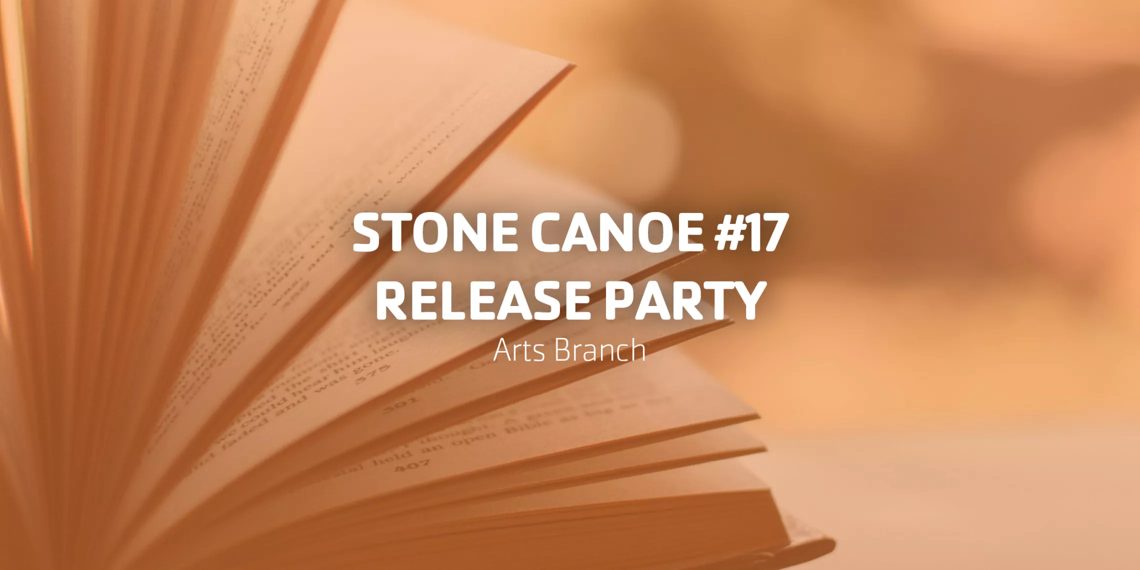 Stone Canoe #17 Release Party | Arts Branch