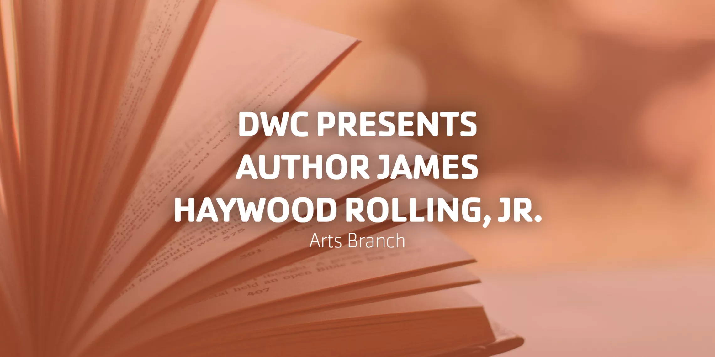 DWC Presents James Haywood Rolling, Jr. | Arts Branch