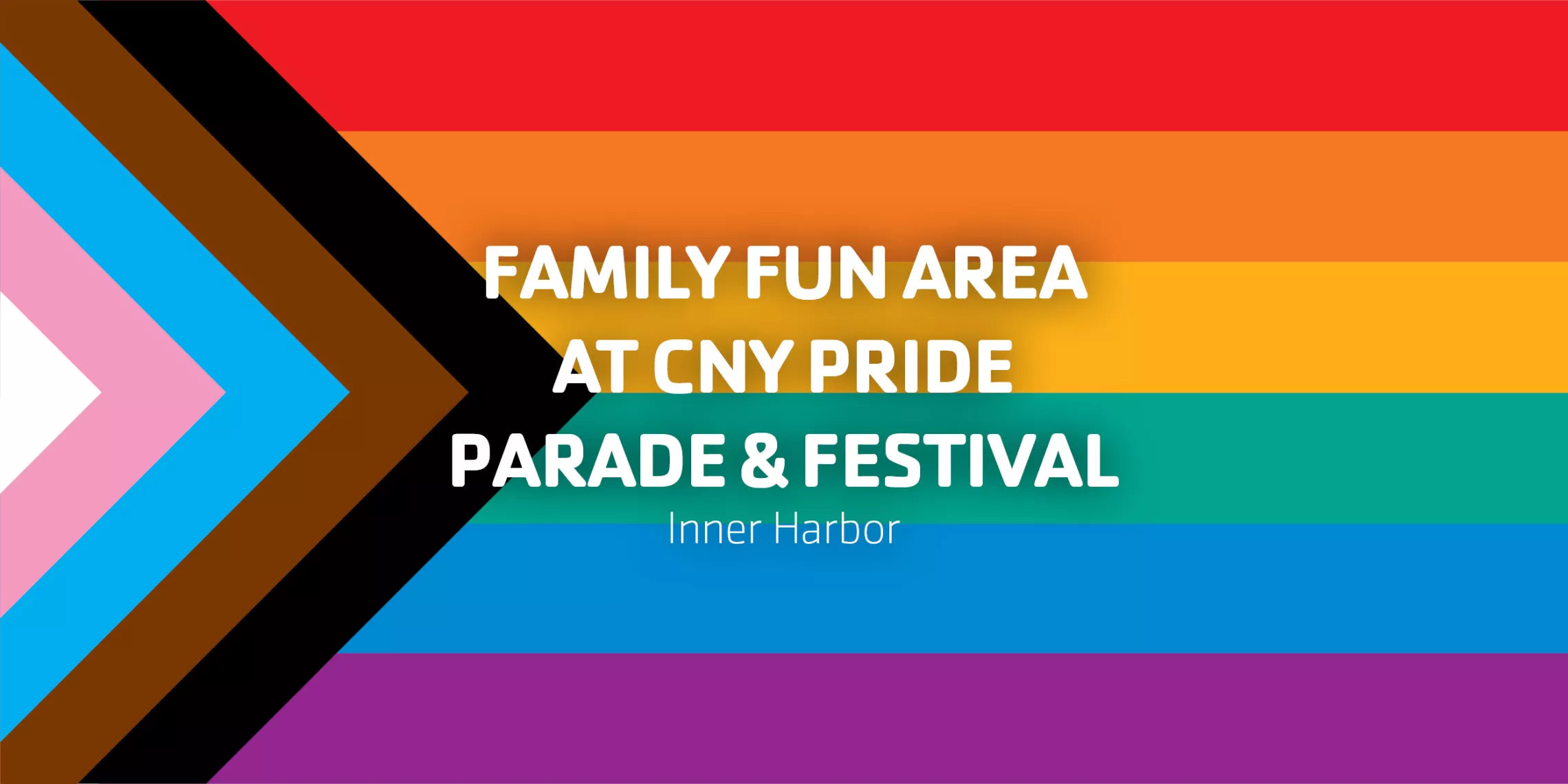 Family Fun Area at CNY Pride Parade & Festival | Inner Harbor