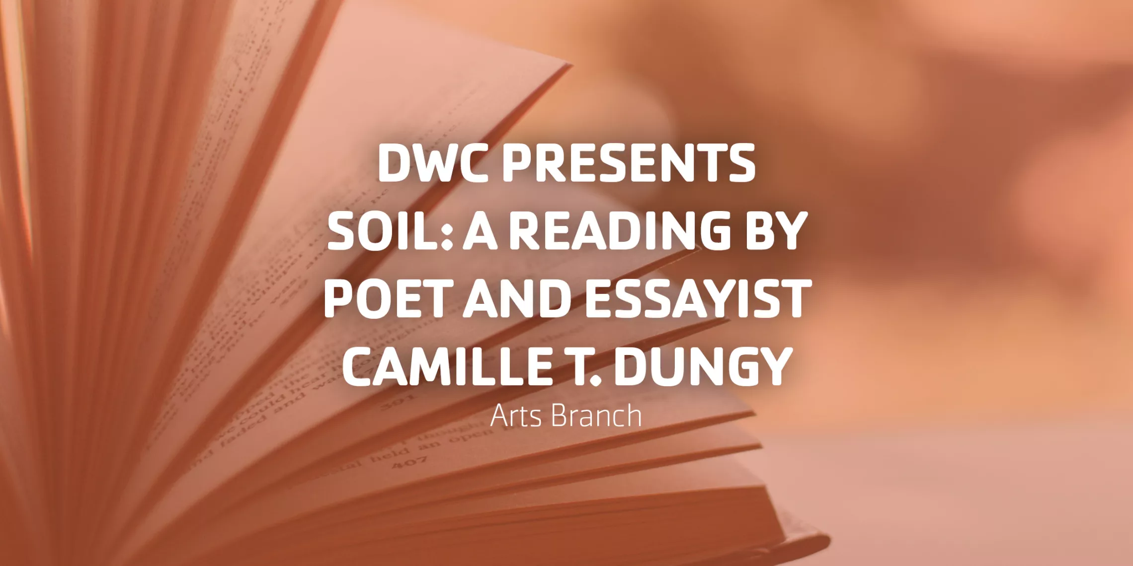 DWC Presents Soil: A Reading by Poet and Essayist Camille T. Dungy | Arts Branch