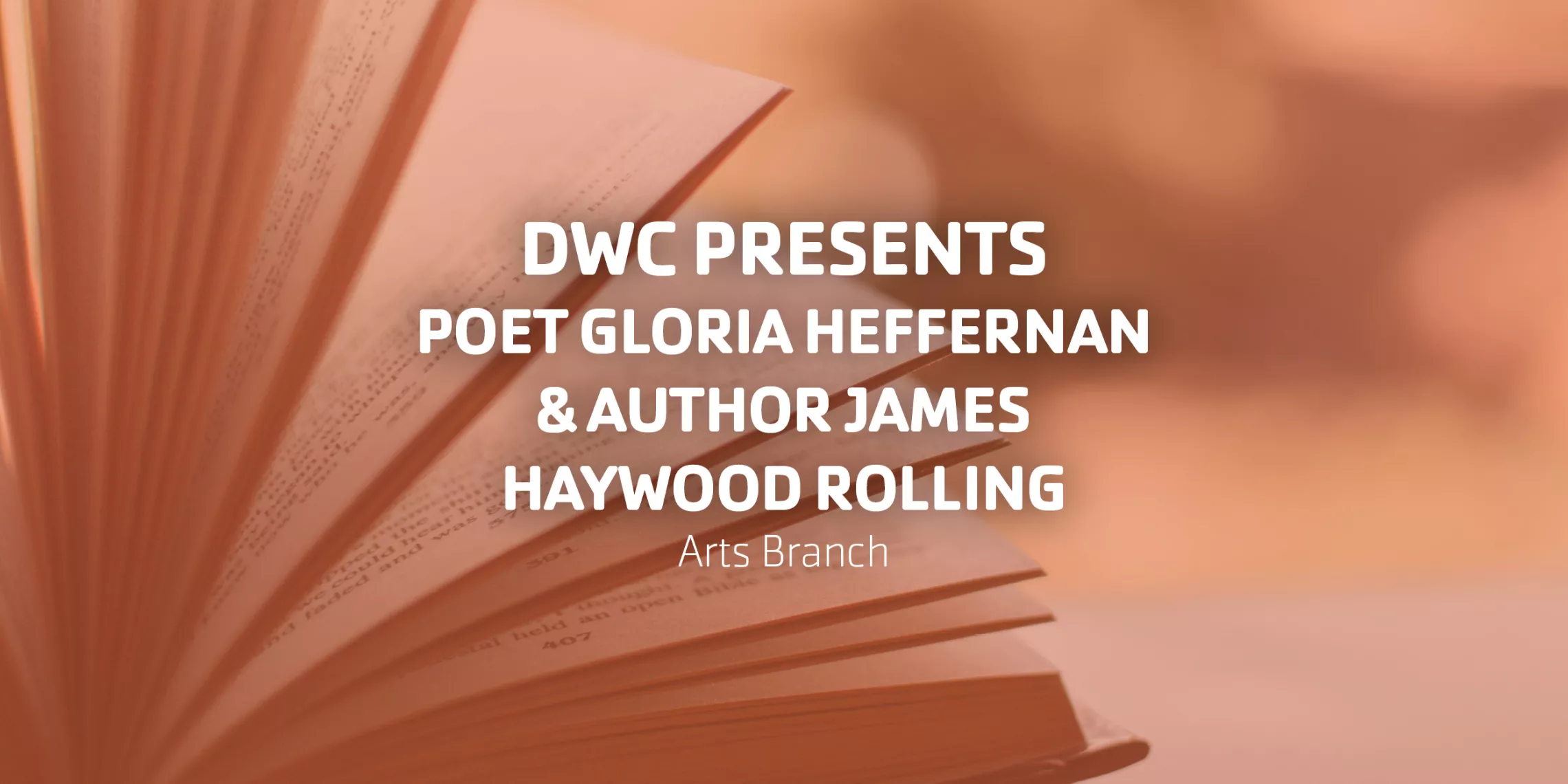 DWC Presents Visiting Poet Gloria Heffernan & Author James Haywood Rolling | Arts Branch