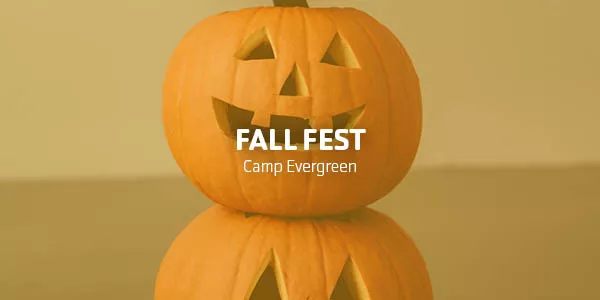 Fall Fest at Camp Evergreen