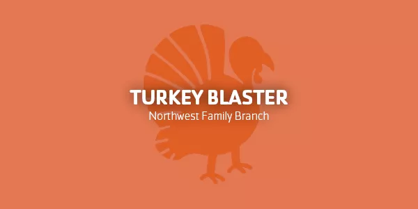 Turkey Blaster Northwest