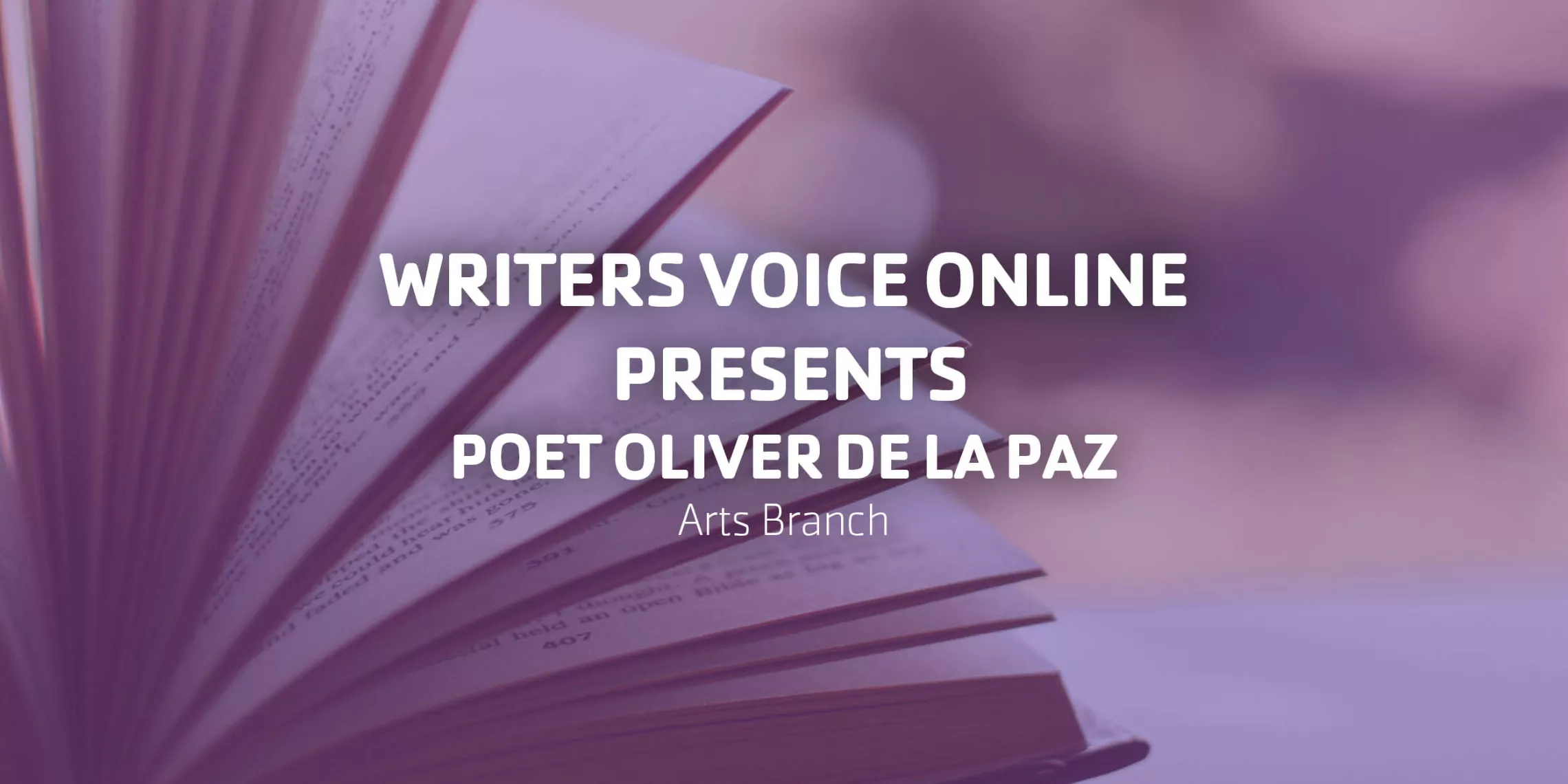 Writers Voice Online Presents Oscar De La Paz | Arts Branch