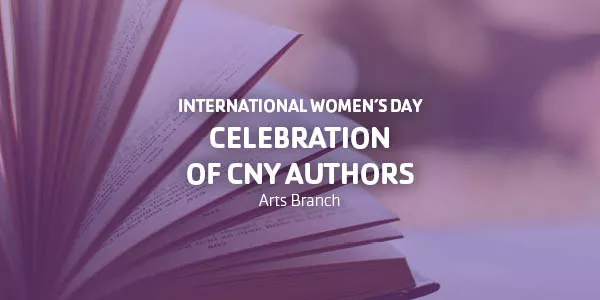 International Women's Day Celebration of CNY Authors | Arts Branch