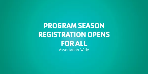 Program Season Registration Opens For All