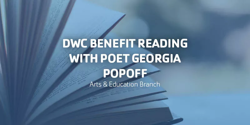 DWC Benefit Reading with Poet Georgia Popoff