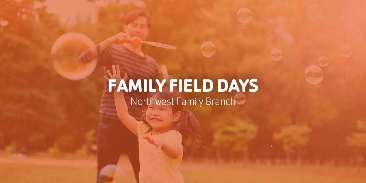 Family Field Days | Northwest Family Branch