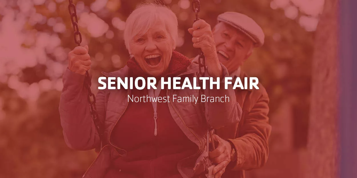 Senior Health Fair | Northwest Family Branch