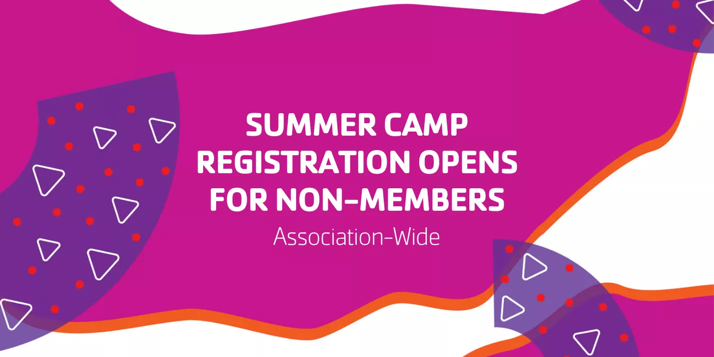 Summer Camp Registration Opens for Non-Members | Association-Wide