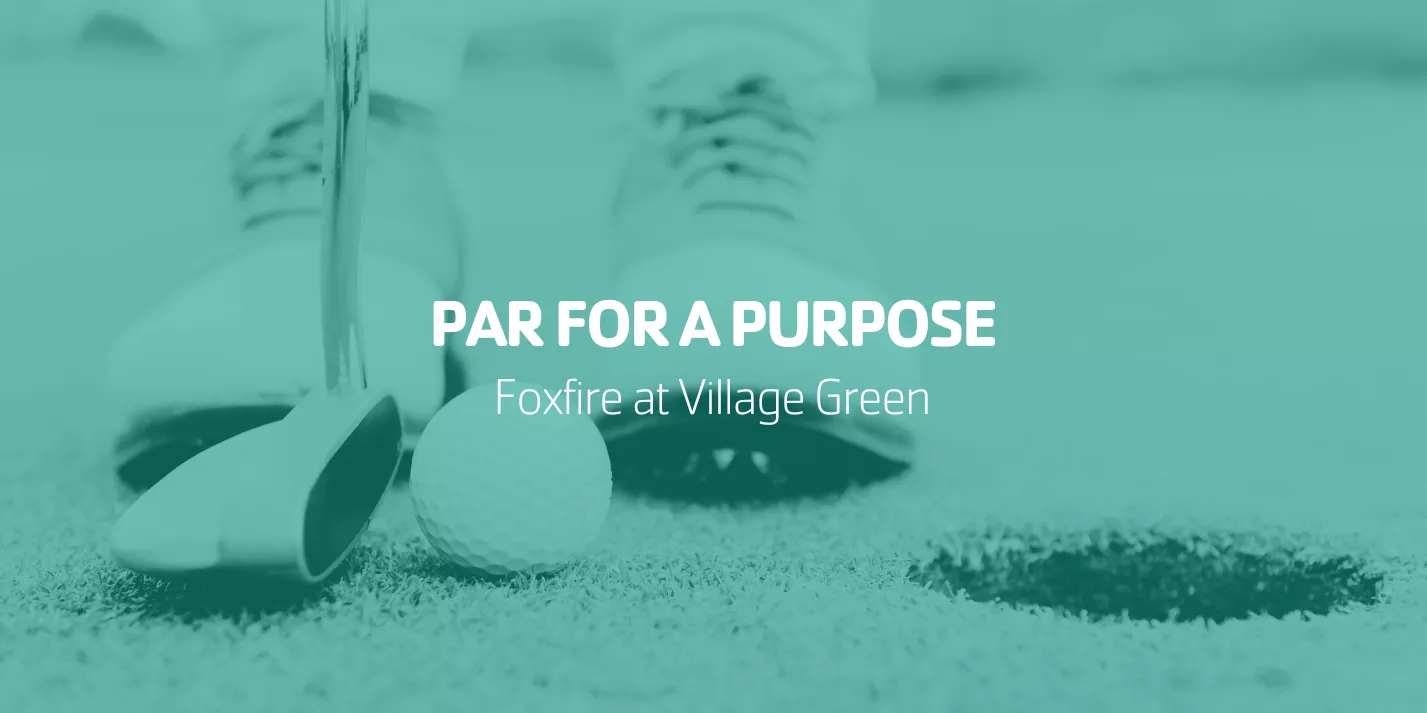 Par for a Purpose | Foxfire at Village Green
