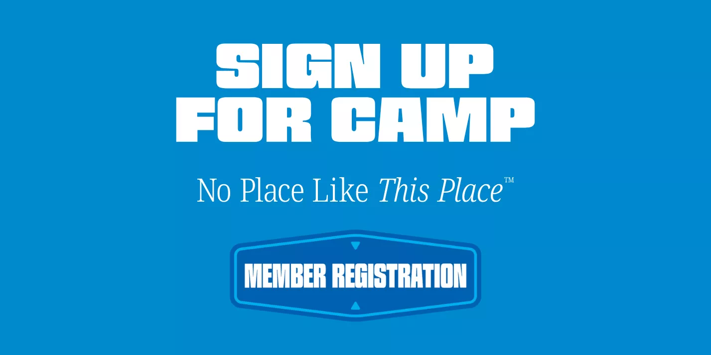 Sign Up for Camp | No Place Like This Place | Member Registration
