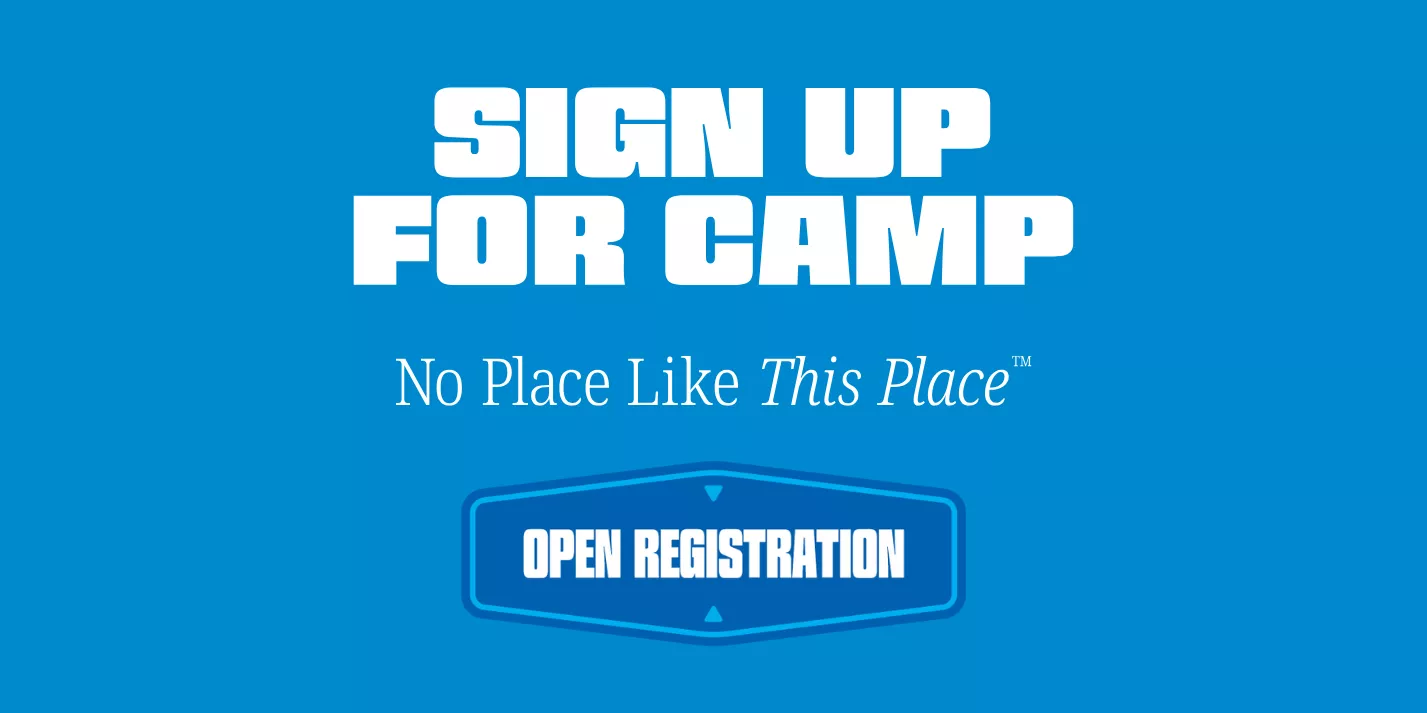 Sign Up for Camp | No Place Like This Place | Open Registration
