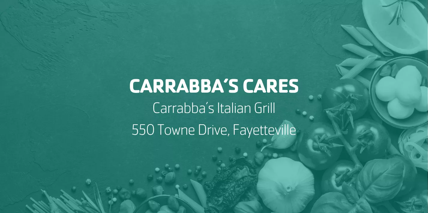 Carrabba's Cares | Carrabba's Italian Grill | 550 Towne Drive, Fayetteville