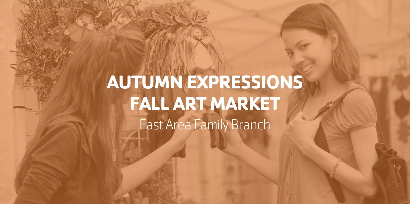 Autumn Expressions Fall Art Market • East Area Family YMCA