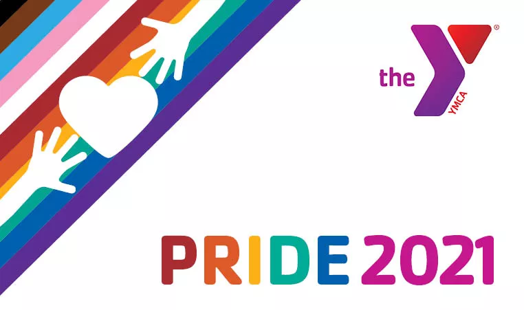 Progressive Pride flag colors in the top left corner overlaid with two hands reaching towards a heart. In the top right corner is the Y logo and in the bottom right is "Pride 2021" written in rainbow colors.